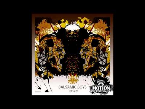 Balsamic Boys - Easy (Original Mix)