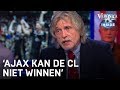 Johan doet gewaagde uitspraak: 'Ajax kan de Champions League niet winnen' | VERONICA INSIDE