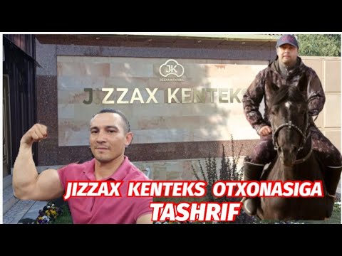 JIZZAX KENTEKS OTXONASIGA TASHRIF