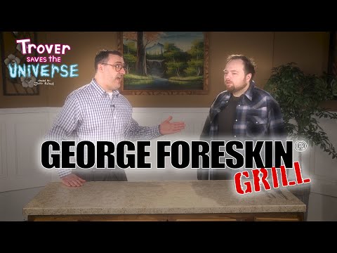 The George Foreskin Grill by Red Letter Media