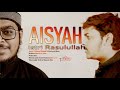 AISYAH ISTRI RASULULLAH (Arabic & Urdu) - Mahmud Huzaifa & Mazharul Islam