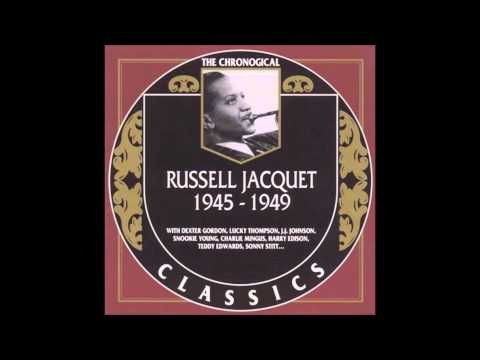 Russell Jacquet - Look What You've Done to Me (c. 1945)