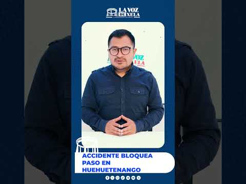 ACCIDENTE BLOQUEA PASO EN HUEHUETENANGO