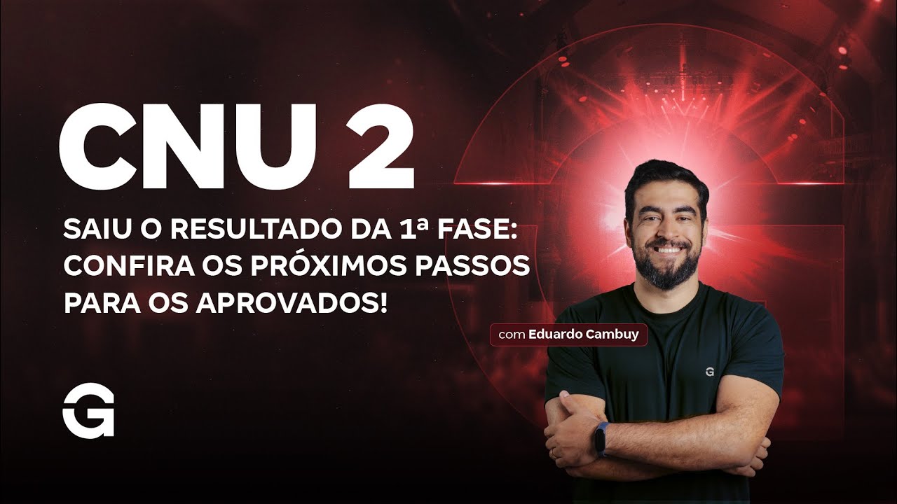 CNU 2 | Saiu o resultado da 1ª fase: Confira os próximos passos para os aprovados!