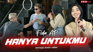 Download lagu Fida AP - Hanya Untukmu (Berulang Ulang Kali Telah Ku Katakan) | mp3