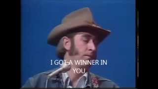 DON WILLIAMS I GOT A WINNER IN YOU LYRICS