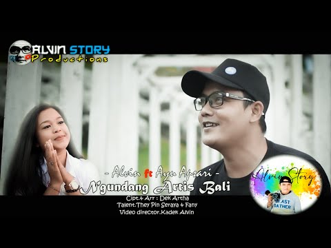 NGUNDANG ARTIS BALI - Alvin Story Feat Ayu Apsari ( Official Music Video )