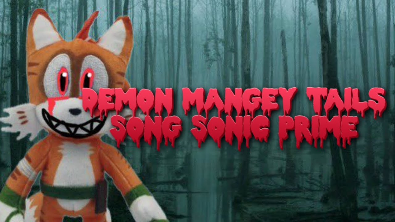 Demon Mangey tails song Sonic prime#mangeytails#sonicprime