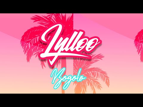 Lylloo - Bogolo (Lyrics video)