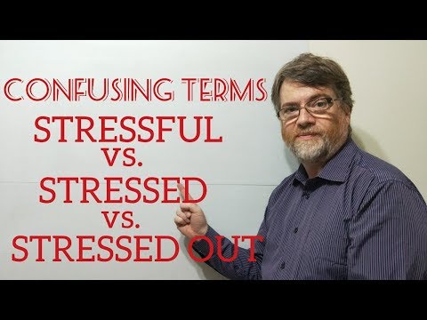 English Tutor Nick P Lesson (372) The Difference Between Stressful Stressed and Stressed Out