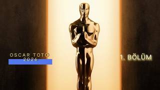 OSCAR TOTO 2026 / 1.BÖLÜM
