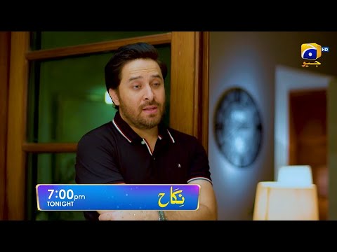Nikah Episode 17 Promo | Tonight at 7:00 PM On Har Pal Geo