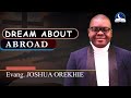 Abroad Dream Meaning I Signs you are going abroad I - Evangelist Joshua TV Abroad Dream Meaning I Signs you are going abroad I
