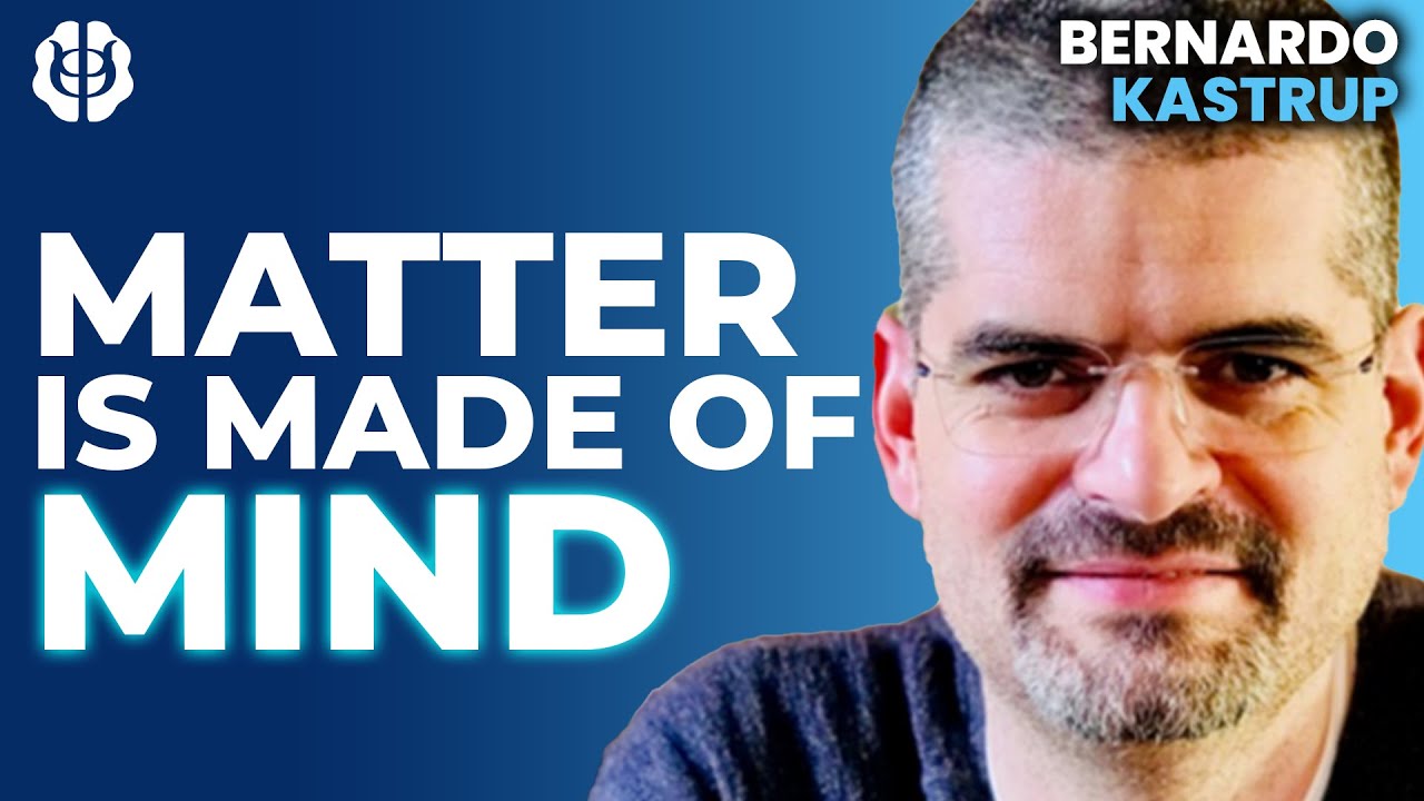 Bernardo Kastrup: Is Consciousness The Fundamental Reality? Analytic Idealism & The Cosmic Mind Bernardo Kastrup: Is Consciousness The Fundamental Reality? Analytic Idealism & The Cosmic Mind