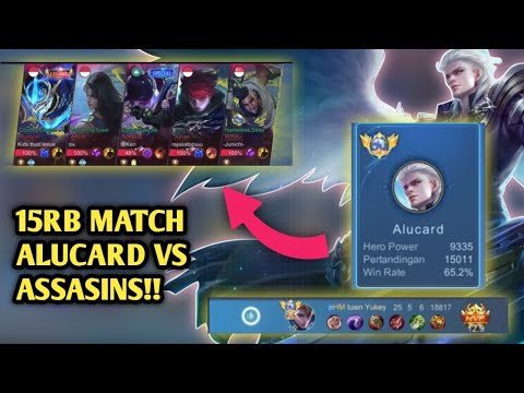 YUKEY 15.000 MATCH ALUCARD VS ASSASINS 25KILL!!!|Mlbb