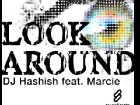 DJ Hashish feat. Marcie 'Look Around' (DJ Hashish's Winter)