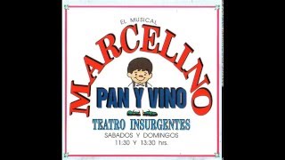 Marcelino Pan y Vino El Musical 1996 [Álbum Completo]