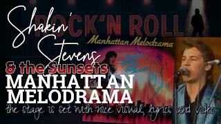 Shakin&#39; Stevens &amp; the Sunsets - Manhattan Melodrama - from 1975 ☆ with lyrics