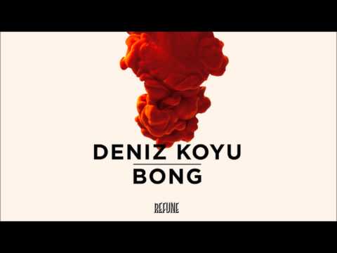 Deniz Koyu - Bong (Full Version)