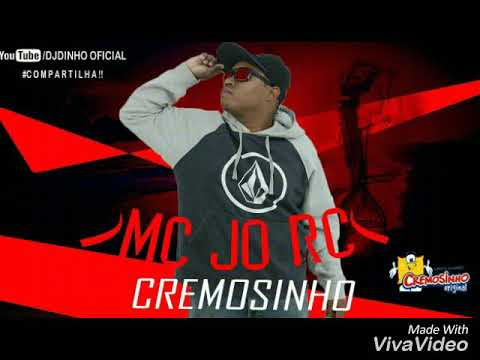 💣MC JO RC  - CREMOSINHO  MUSICA NOVA  - 2018 💣