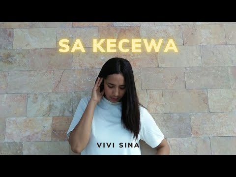 SA KECEWA - VIVI SINA - LAGU TIMUR TERBARU