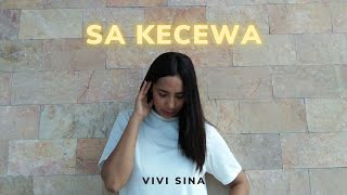 Download lagu SA KECEWA - VIVI SINA - LAGU TIMUR TERBARU mp3