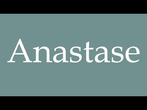 How to Pronounce ''Anastase'' (Anastasius) Correctly in French