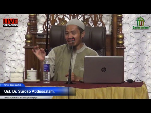Ust. Dr. Suroso Abdussalam." Rukun Iman & Cabang-Cabangnya"