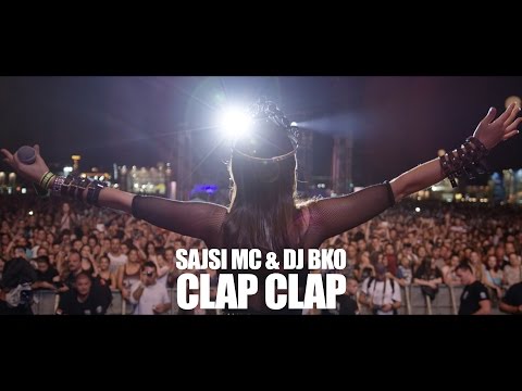 SAJSI MC & DJ BKO - CLAP CLAP (OFFICIAL VIDEO)