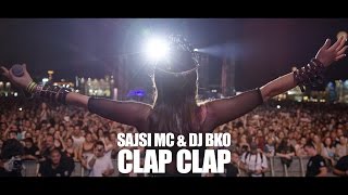 SAJSI MC & DJ BKO - CLAP CLAP (OFFICIAL VIDEO)