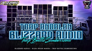 Download lagu TRAP ANDALAN BLIZZARD 2k26 | YANG DIPAKAI DI SUMBERSEWU mp3