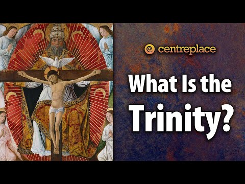 What Is the Trinity?