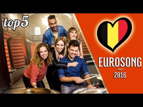Eurovision Belgium 2016: Eurosong 2016 - top 5 (pre-selection)