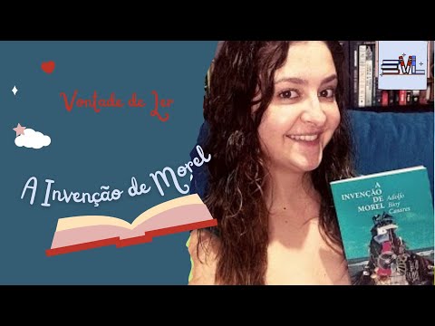 A Invenção de Morel - Adolfo Bioy Casares / Vontade Extra #1