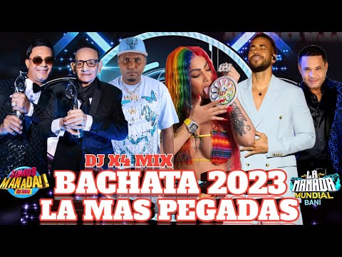🥃BACHATA MIX 2023 🥃 LO MAS NUEVO - DJ X4 MIX 🥃 PARA MUSICOLOGOS