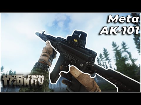 The META AK-101 Build - Patch .12.12.30 - Escape from Tarkov