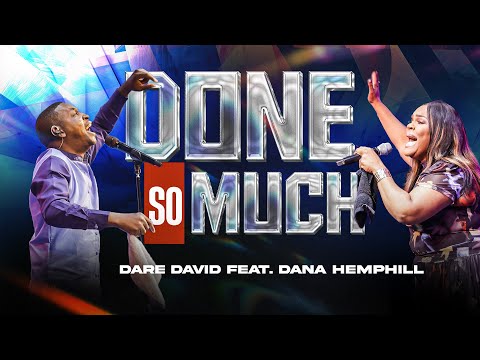 Done So Much by Dare David ft. Dana Hemphill | Gospel Music