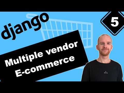 Python Django Ecommerce Website With Multiple Vendors | Part 5 | Learn Django For Beginners