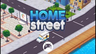 Home Street Android / iOS Gameplay