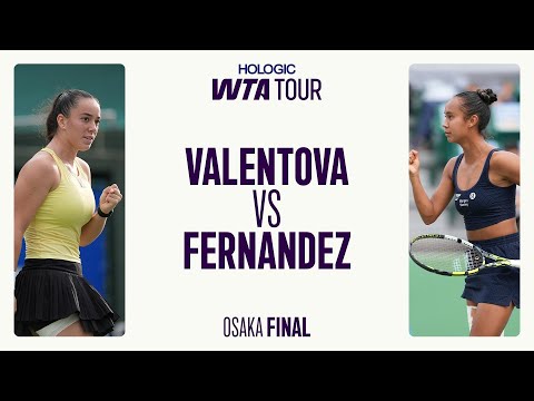 Tereza Valentova vs. Leylah Fernandez | 2025 Osaka Final | WTA Match Highlights