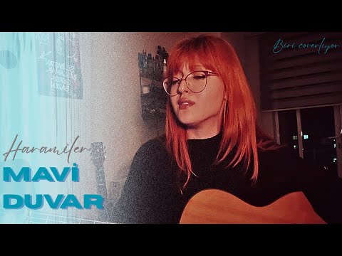 Haramiler - MAVİ DUVAR (cover) | Nur Oğuz
