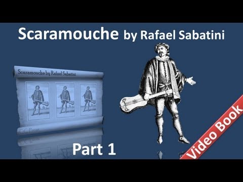 , title : 'Part 1 - Scaramouche Audiobook by Rafael Sabatini - Book 1 (Chs 01-06)'