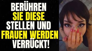 PSYCHOLOGIE ENTHÜLLT: 11 GEHEIME BERÜHRUNGEN, DIE JEDE FRAU VERRÜCKT NACH DIR MACHEN!