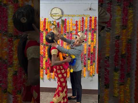 Arrange marriage 😂