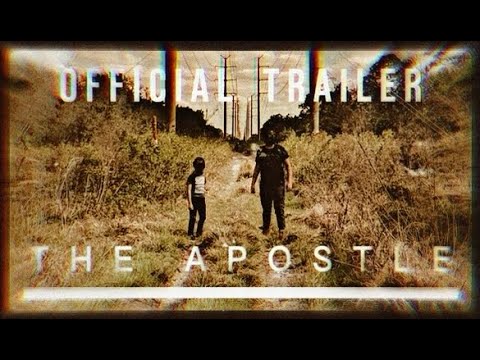 THE APOSTLE  |  Official Trailer