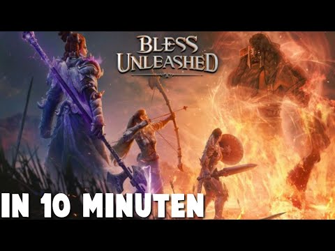 Bless Unleashed in 10 Minuten!