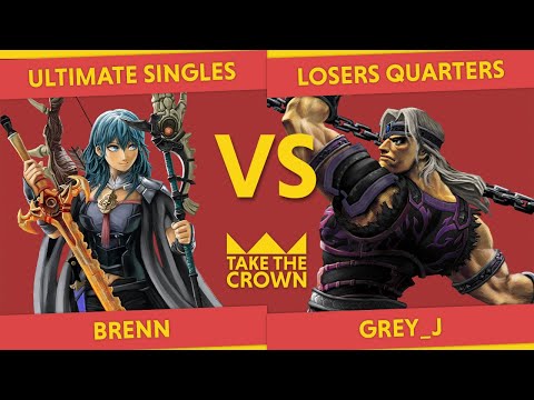 Take the Crown #32 - Losers Quarter-Final - Brenn (Byleth) vs Grey_J (Simon)