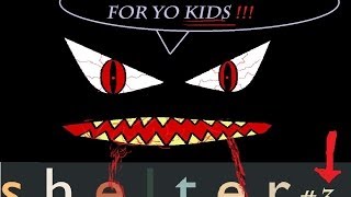 Shelter [P3] - Walkin in the dark