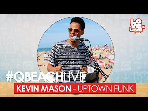 Q-Beach Live: Kevin Mason - Uptown Funk (live bij Q)