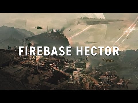 Firebase Hector | Dawn of Victory Worldbuilding Project